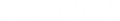 AGENDA